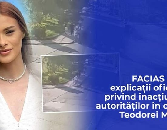 FACIAS cere explicații oficiale privind inacțiunea autorităților în cazul Teodorei Marcu